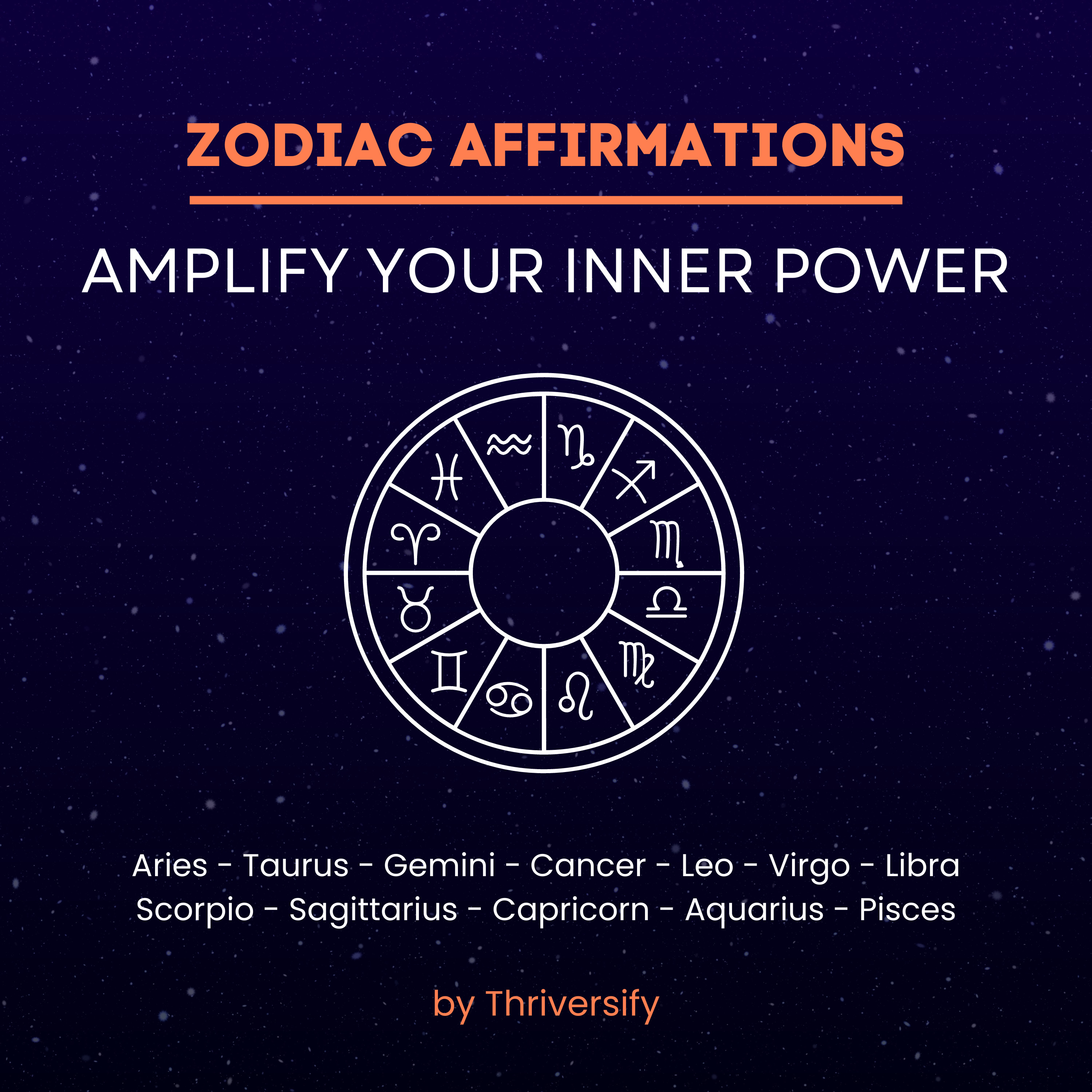 Zodiac Affirmations - Amplify Your Inner Potential